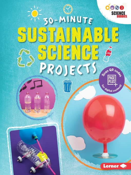 Title details for 30-Minute Sustainable Science Projects by Loren Bailey - Available
